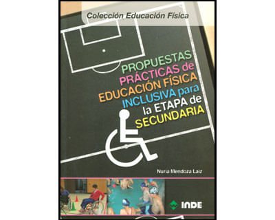 Propuestas prácticas de Educación Física inclusiva para la etapa de secundaria