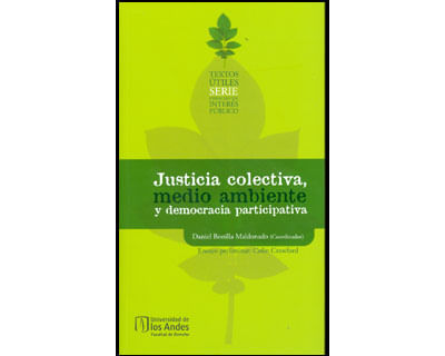 Justicia colectiva medio ambiente y democracia participativa