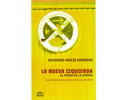 La nueva izquierda El poder de la utopía