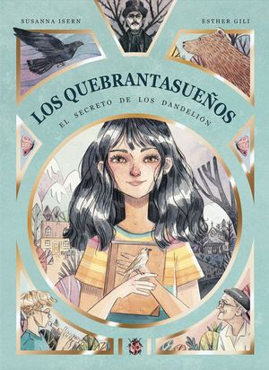 Los Quebrantasueños - El Secreto De Los Dandelión. 2a edición.