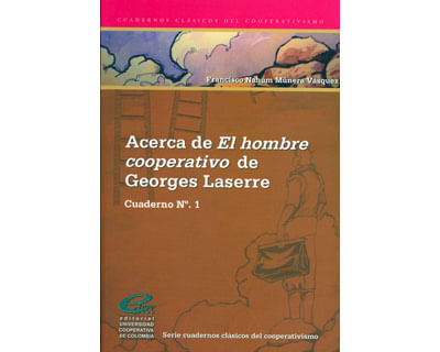 Acerca de El hombre cooperativo de Georges Laserre