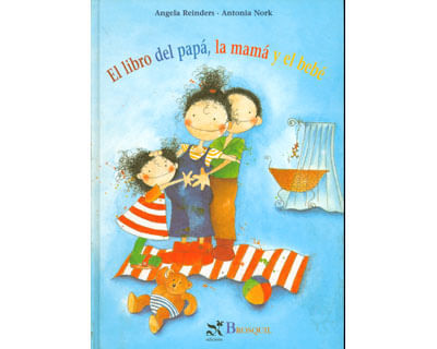 El libro del papá la mamá y el bebé