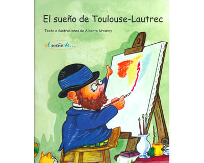 El sueño de ToulouseLautrec