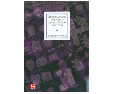Observadores del cielo en el México antiguo