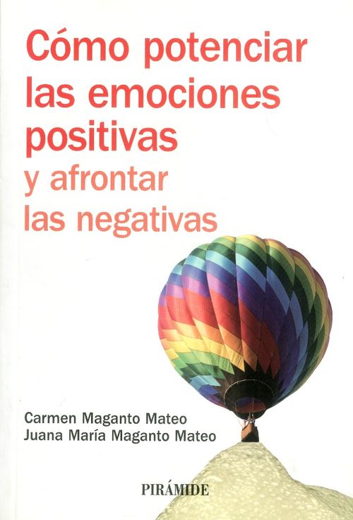 Como Potenciar las Emociones Positivas y Afrontar las Negativas