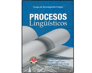 Procesos lingüísticos. La lectura y la escritura en la Universidad Libre - Seccional Cali años 2006-2007