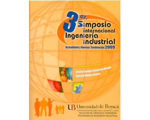 3er simposio internacional. Ingeniería industrial. Actualidad y nuevas tendencias 2009