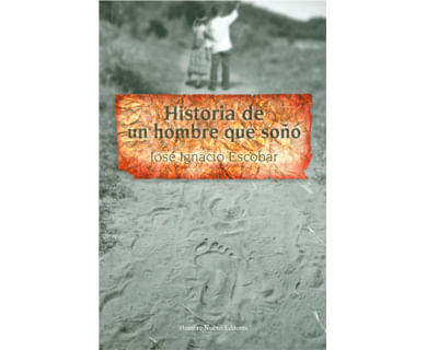 Historia de un hombre que soñó