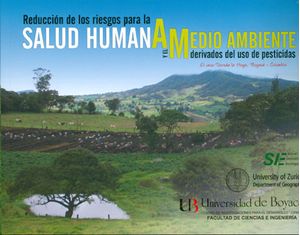 Reducción de los riesgos para la salud humana y el medio ambiente derivados del uso de pesticidas. El caso Vereda la Hoya, Boyacá-Colombia