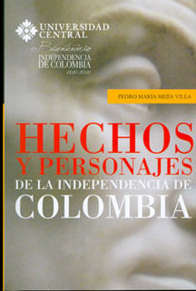 Hechos y personajes de la independencia de Colombia