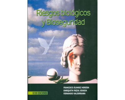 Riesgos biológicos y bioseguridad