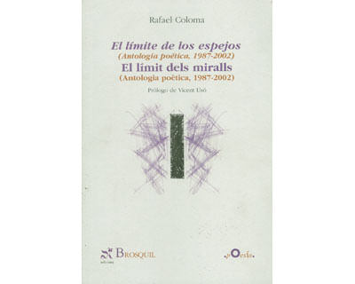 El límite de los espejos Antología poética 19872002  El límit dels miralls Antologia poètica 19872002