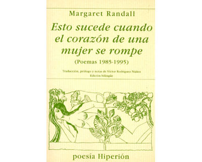Esto sucede cuando el corazón de una mujer se rompe Poemas 19851995