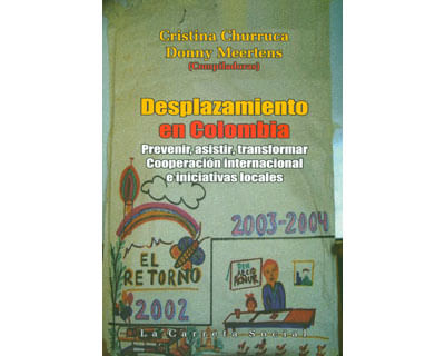 Desplazamiento en Colombia Prevenir asistir transformar Cooperación internacional e iniciativas locales