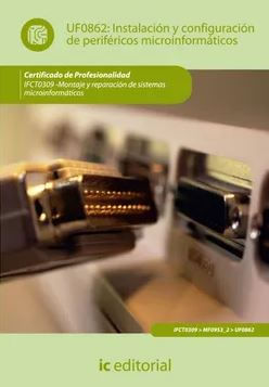UF0862 Instalación Y Configuración De Periféricos Microinformáticos