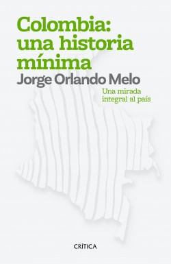 Colombia Una Historia Mínima