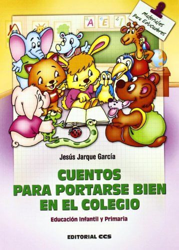 Cuentos Para Portarse Bien En El Colegio