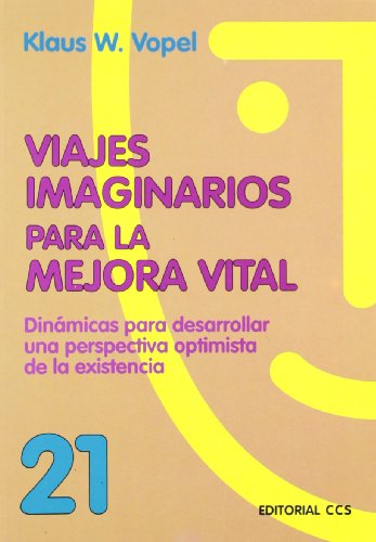 Viajes Imaginarios Para La Mejora Vital