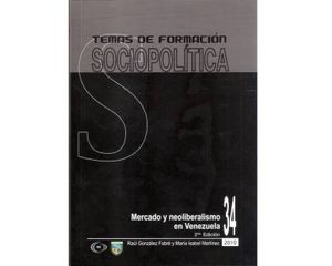 Temas de formación sociopolítica, mercado y neoliberalismo en Venezuela #34