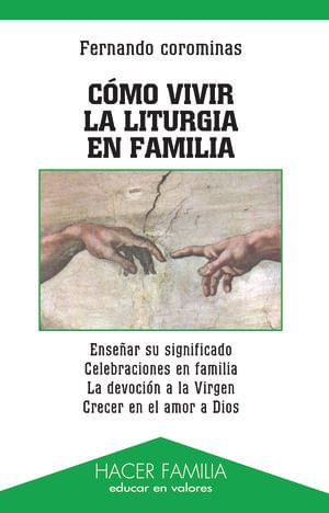 Cómo Vivir La Liturgia En Familia