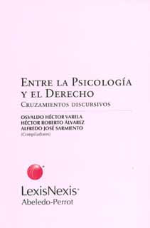 Entre la psicología y el derecho Cruzamientos discursivos