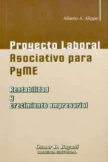 Proyecto laboral asociativo para PyME Rentabilidad y crecimiento empresarial
