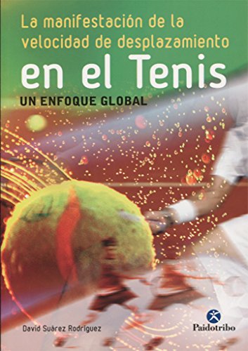 La Manifestación De La Velocidad De Desplazamiento En El Tenis