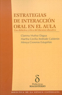 Estrategias de interacción oral en el aula Una didáctica crítica del discurso educativo