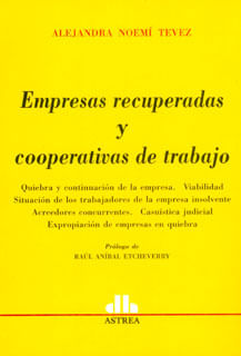Empresas recuperadas y cooperativas de trabajo