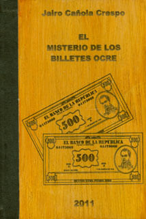 El misterio de los billetes Ocre El gran enigma en una cadena de golpes de suerte Tapa Dura