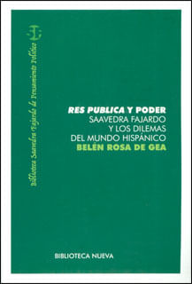 Res pública y poder Saavedra fajardo y los dilemas del mundo hispánico