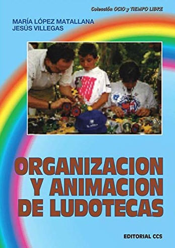 Organizacion Y Animacion De Ludotecas