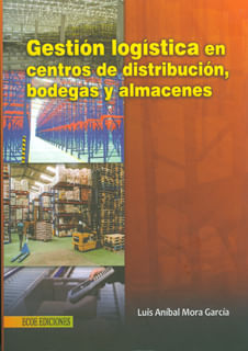 Gestión logística en centros de distribución bodegas y almacenes