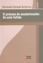 7_el_proceso_de_escolarizacion_acto_fallido
