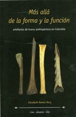 702_mas_alla_de_la_forma_y_la_funcion_artefactos_de_hueso_prehispanicos_en_colombia