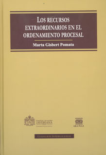 Los recursos extraordinarios en el ordenamiento procesal