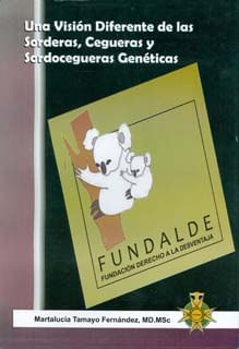 Una visión diferente de las sorderas cegueras y sordo cegueras genéticas