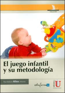 El juego infantil y su metodología