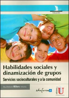 Habilidades sociales y dinamización de grupos