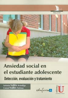 La ansiedad social en el estudiante adolescente Detección evaluación y tratamiento