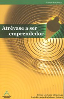 Atrévase a ser emprendedor