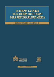 La culpa y la carga de la prueba en el campo de la responsabilidad médica