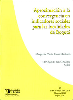 Aproximación a la convergencia en indicadores sociales para las localidades de Bogotá