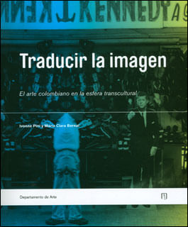 Traducir la imagen El arte colombiano en la esfera transcultural
