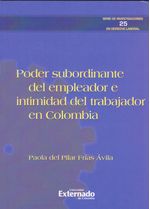 poder-subordinante-del-empleador-e-intimidad-del-trabajador-en-colombia-9789587903249-uext