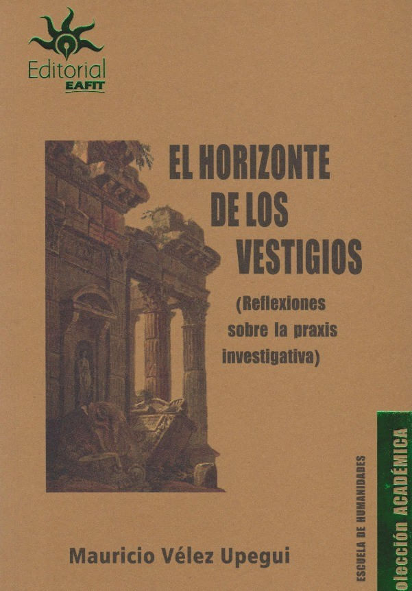 el-horizonte-de-los-vestigios-9789587206463-ueaf