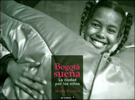 Bogotá sueña La ciudad por los niños