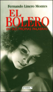 El bolero en sus propias palabras Incluye CD