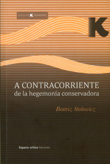 A contracorriente de la hegemonía conservadora