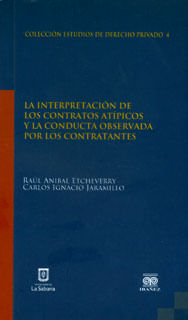 La interpretación de los contratos atípicos y la conducta observada por los contratantes